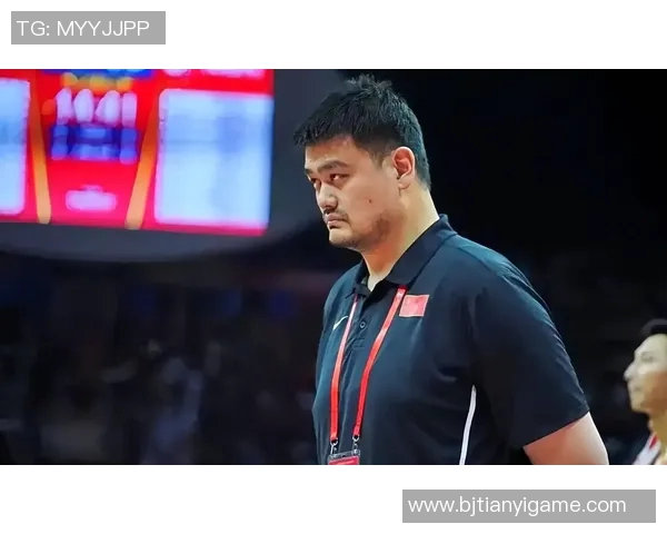 姚明重返CBA新疆队助力青训发展推动篮球事业新篇章